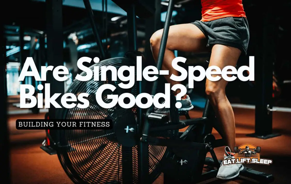 Why Single Speed Bikes are Perfect for Fitness Enthusiasts Eat.Lift